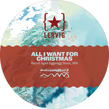 Load image into Gallery viewer, All I Want For Christmas 2024 - Lervig Bryggeri - Maple Syrup & Heaven Hill Bourbon Barrel Aged Eggnog Imperial Stout, 14%, 750ml Sharing Bottles