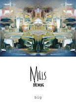 Load image into Gallery viewer, Big - Mills Brewing - Oak Aged Blended Spontaneously Fermented Strong Ale, 8%, 750ml Sharing Bottle