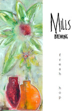 Load image into Gallery viewer, Fresh Hop 2025 - Mills Brewing - French Oak Barrel Aged Blended Mixed Fermentation Pale Ale, 5.5%, 750ml Sharing Bottle