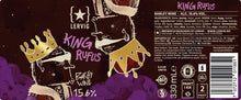 Load image into Gallery viewer, King Rufus - Lervig Bryggeri - Barley Wine, 15.6%, 330ml Can