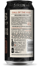 Load image into Gallery viewer, Call Of The Void - Siren Craft Brew X Mash Gang - Low Alcohol Nitro Stout, 0.5%, 440ml Can