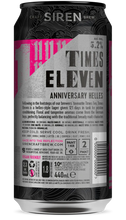 Load image into Gallery viewer, Times Eleven - Siren Craft Brew - 121 Day Helles Lager, 5.2%, 440ml Can