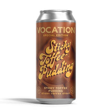 Load image into Gallery viewer, Sticky Toffee Pudding - Vocation Brewery - Sticky Toffee Pudding Stout, 5.8%, 440ml Can