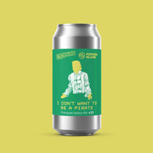 Load image into Gallery viewer, I Don't Want To Be A Pirate - Neon Raptor X Pomona Island - Pineapple Session IPA, 4.2%, 440ml Can