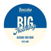 Load image into Gallery viewer, Big Nothing - Donzoko Brewing Co - Alcohol Free Beer, 0.5%, 330ml Can