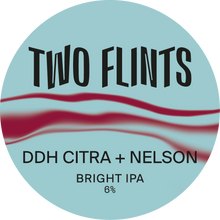 Load image into Gallery viewer, DDH Citra & Nelson Bright IPA - Two Flints Brewery - DDH Citra & Nelson Bright IPA, 6%, 440ml Can
