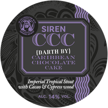Load image into Gallery viewer, Darth By Chocolate Caribbean Chocolate Cake - Siren Craft Brew X Emperor’s Brewery- Imperial Tropical Stout with Cacao Nibs & Cypress Wood, 14%, 330ml Can