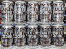 Load image into Gallery viewer, Death By Coconut - Oskar Blues Brewery - Chocolate Coconut Porter, 6.5%, 355ml Can