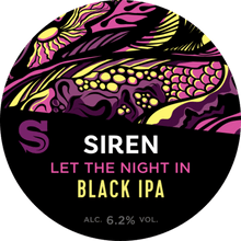 Load image into Gallery viewer, Let The Light In - Siren Craft Brew - Black IPA, 6.2%, 440ml Can