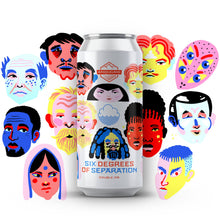 Load image into Gallery viewer, Six Degrees Of Seperation - Basqueland Brewing Co X Cloudwater - DIPA, 08.5%, 440ml Can