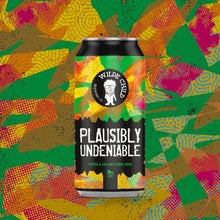 Load image into Gallery viewer, Plausibly Undeniable - Wilde Child Brewing Co - Citra & Galaxy DIPA, 8%, 440ml Can