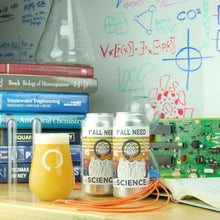 Load image into Gallery viewer, Y'All Need Science - Equilibrium Brewery - DIPA, 8%, 473ml Can