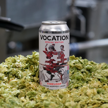Load image into Gallery viewer, Timeloop - Vocation Brewery - Fresh-Hopped Lager, 5%, 440ml Can