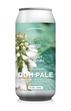 Load image into Gallery viewer, Not Not Original - Cloudwater - Sabro & Motueka DDH Pale, 5%, 440ml Can