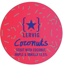 Load image into Gallery viewer, Coconuts - Lervig Bryggeri - Coconut Imperial Stout, 12%, 330ml Can