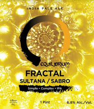 Load image into Gallery viewer, Fractal Sultana Sabro - Equilibrium Brewery - IPA, 6.8%, 473ml Can
