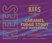 Load image into Gallery viewer, Caramel Fudge Stout Old Watermill 2022 Edition - Brouwerij Kees - Old Watermill Bourbon Barrel Aged Imperial Caramel Fudge Stout, 11.6%, 330ml Can
