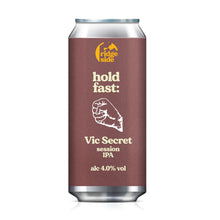 Load image into Gallery viewer, Hold Fast: Vic Secret - Ridgeside Brewery - Session IPA, 4%, 440ml Can