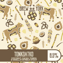 Load image into Gallery viewer, Tonkoatko - Brew York - Imperial Milk Stout, 8.5%, 440ml