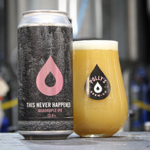 Load image into Gallery viewer, This Never Happened - Polly's Brew Co - Quadruple IPA, 13%, 440ml Can