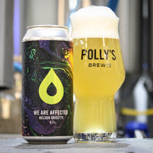 Load image into Gallery viewer, We Are Affected - Polly's Brew Co - Nelson Grisette, 4.1%, 440ml Can