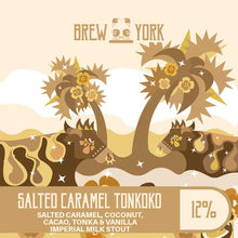 Load image into Gallery viewer, Salted Caramel Tonkoko - Brew York - Salted Caramel, Coconut, Cacao, Tonka & Vanilla Imperial Milk Stout, 12%, 440ml Can