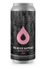 Load image into Gallery viewer, This Never Happened - Polly's Brew Co - Quadruple IPA, 13%, 440ml Can