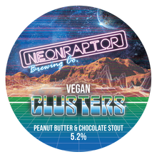 Load image into Gallery viewer, Vegan Clusters - Neon Raptor - Peanut Butter & Chocolate Stout, 5.2%, 440ml Can
