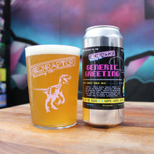 Load image into Gallery viewer, Generic Greeting - Neon Raptor - West Coast Pale Ale, 4.5%, 440ml Can