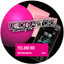 Load image into Gallery viewer, Yes And Ho! - Neon Raptor - New England IPA, 6.5%, 440ml Can