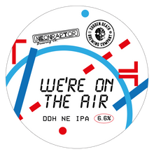 Load image into Gallery viewer, We're On The Air - Neon Raptor X Sudden Death Brewing Co - DDH NEIPA, 6.8%, 440ml Can