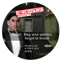 Load image into Gallery viewer, Beg Your Pardon, Forgot To Knock - Neon Raptor - Pale Ale, 4.5%, 440ml Can