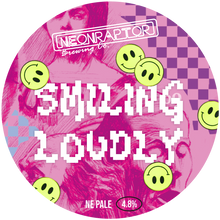 Load image into Gallery viewer, Smiling Loudly - Neon Raptor - NE Pale Ale, 4.8%, 440ml Can