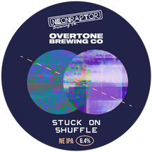 Load image into Gallery viewer, Stuck On Shuffle - Neon Raptor X Overtone Brewing Co - NEIPA, 6.4%, 440ml Can