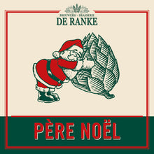 Load image into Gallery viewer, Père Noël - Brouwerij De Ranke - Belgian Xmas Ale, 7%, 330ml Bottle