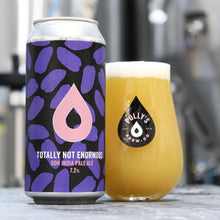 Load image into Gallery viewer, Totally, Not Enormous - Polly's Brew Co - DDH IPA, 7.2%, 440ml Can