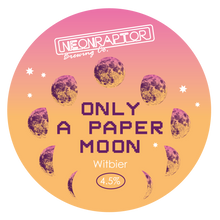 Load image into Gallery viewer, Only A Paper Moon - Neon Raptor - Belgian Witbier, 4.5%, 440ml Can