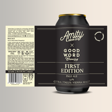 Load image into Gallery viewer, First Edition - Amity Brew Co X First Word Brewing - Pale Ale, 5.1%, 440ml Can
