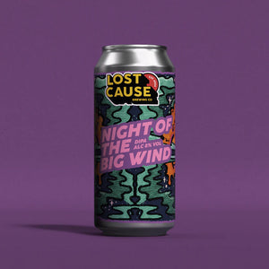 Night Of The Big Wind - Lost Cause Brewing Co - DIPA, 8%, 440ml Can