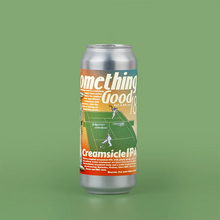 Load image into Gallery viewer, Something Good 18 - Deya Brewing - Creamsicle IPA, 6.5%, 500ml Can
