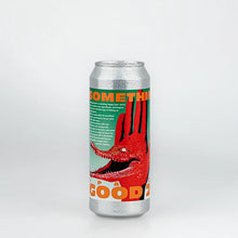 Load image into Gallery viewer, Something Good 25 - Deya Brewing - IPA, 6%, 500ml Can
