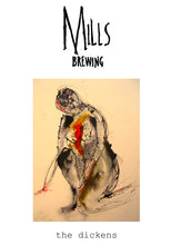 Load image into Gallery viewer, The Dickens - Mills Brewing - Belgian Golden Strong Ale, 8.4%, 330ml Bottle
