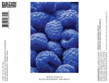 Load image into Gallery viewer, What Even is Blue Raspberry Anyway? - Evil Twin Brewing NYC - Blue Sour IPA, 7%, 473ml Can
