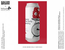Load image into Gallery viewer, Even More Daily Servings - Evil Twin Brewing NYC X Trillium Brewing - Sour Ale with Raspberry &amp; Marshmallows, 7%, 473ml Can
