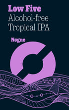 Load image into Gallery viewer, Low Five - Nøgne Ø - Alcohol Free Tropical IPA, 0%, 330ml Bottle
