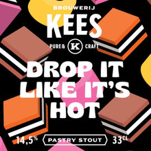 Load image into Gallery viewer, Drop It Like It's Hot - Brouwerij Kees X Folkingebrew - Liqourice &amp; Cacao Imperial Stout, 14.5%, 330ml Can
