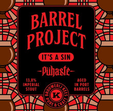 Load image into Gallery viewer, Barrel Project It's a Sin - Brouwerij Kees X Pühaste Brewery - Port Barrel Aged Imperial Stout, 13.8%, 375ml Bottle
