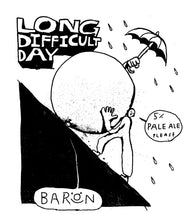 Load image into Gallery viewer, Long Difficult Day - Baron Brewing - Pale Ale, 5%, 500ml Can
