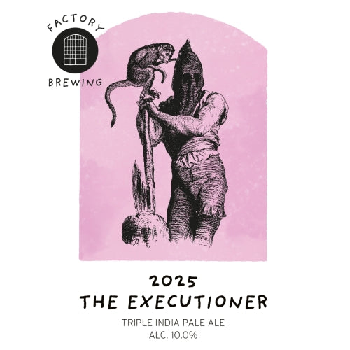 The Executioner - Factory Brewing - Triple IPA, 10%, 440ml Can