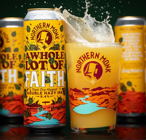 A Whole Lot Of Faith - Northern Monk - TDH DIPA, 8.4%, 568ml Can